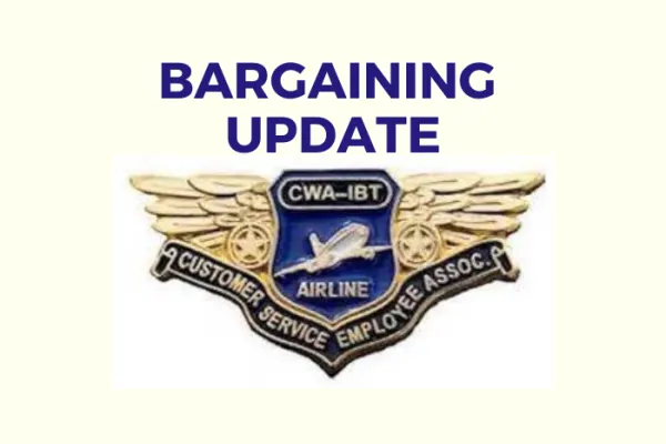 BARGAINING UPDATE FOR CWA-IBT