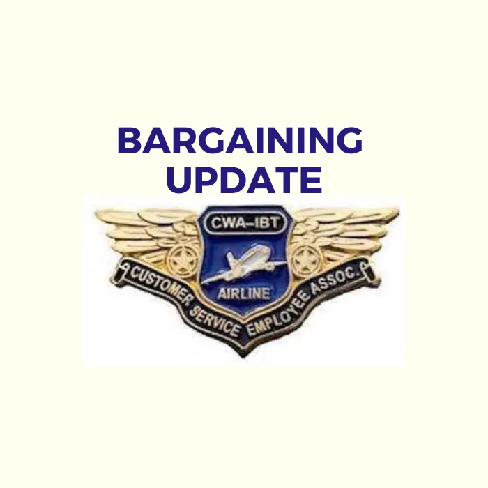 BARGAINING UPDATE FOR CWA-IBT